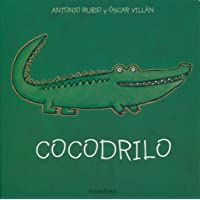 Los mejores  - Cocodrilo (de la cuna a la luna)